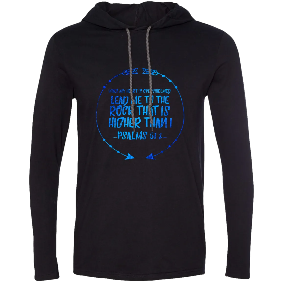 Bible Verse Men Long Sleeve T-Shirt Hoodie - Lead Me To The Rock That Is Higher Than I ~Psalm 61:2~ Design 8